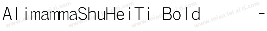 AlimammaShuHeiTi Bold字体字体转换